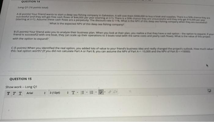 please answer both 14 anf 15 QUESTION 14 Long QT (16 points