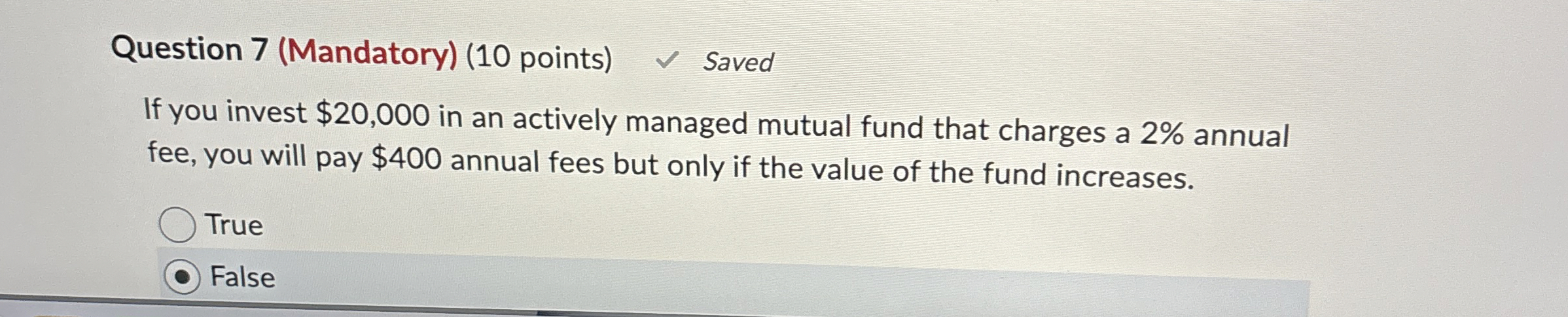  Question 7(Mandatory)(10 points) If you invest $20,000 in an actively managed