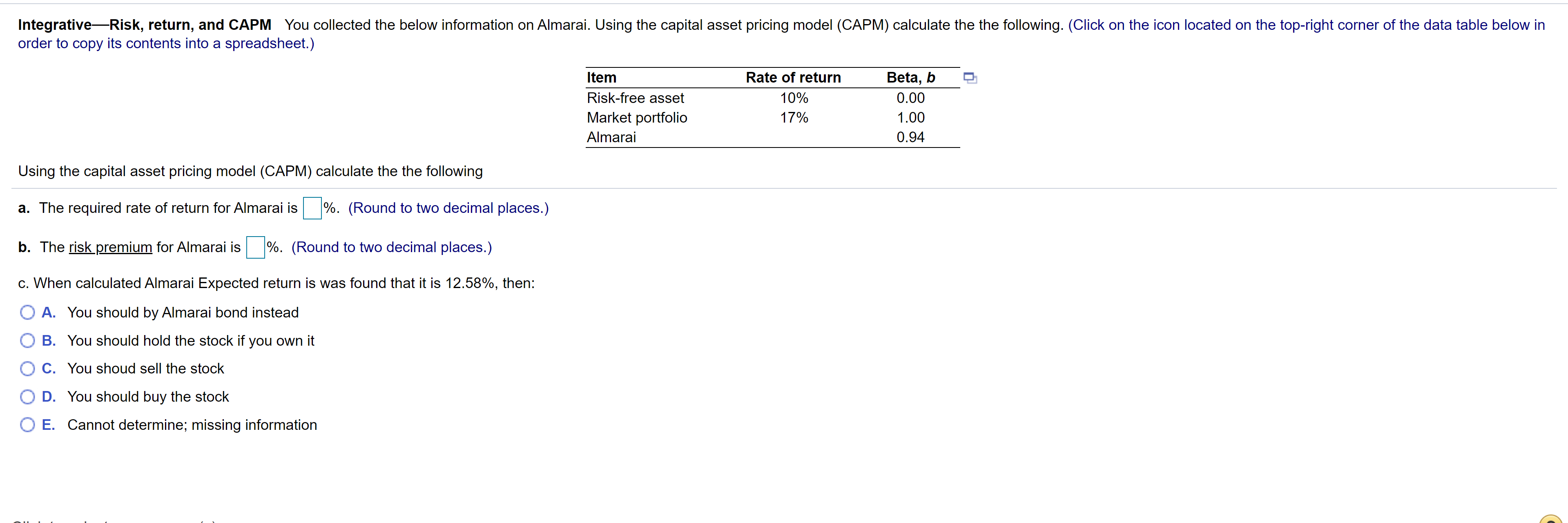 IntegrativeRisk, return, and CAPM You collected the below information on Almarai.