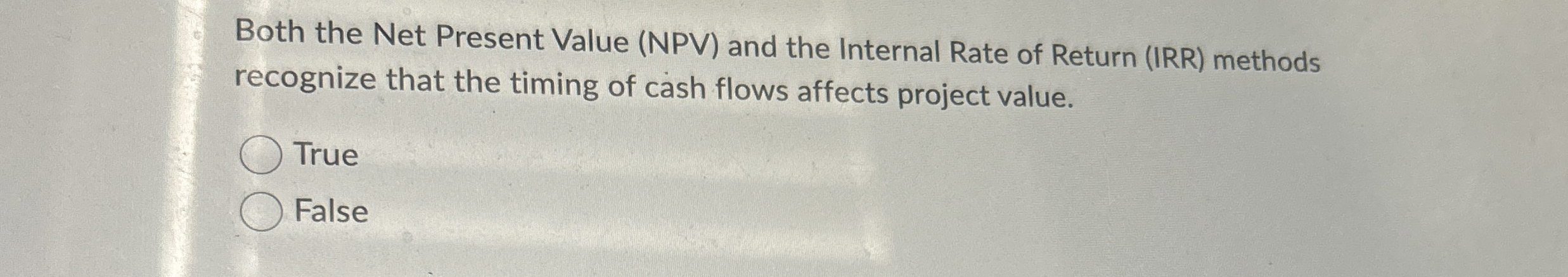  Both the Net Present Value (NPV) and the Internal Rate of