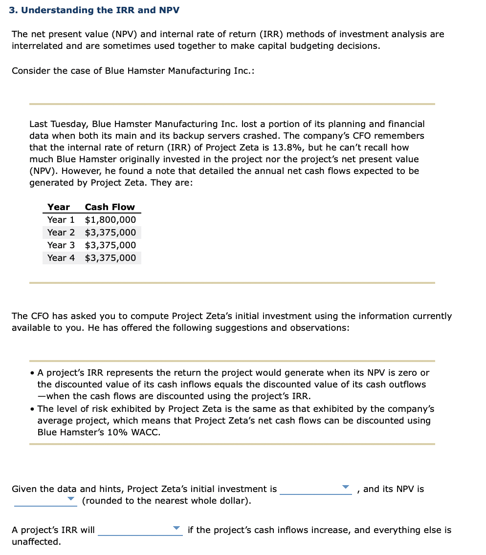 3. Understanding the IRR and NPV The net present value (NPV)