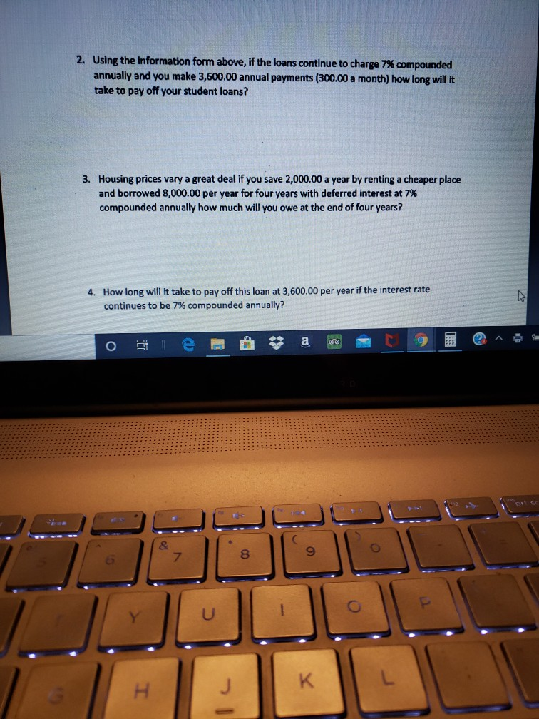 2. Using the information form above, if the loans continue to