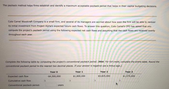  The payback method helps firms establish and Identify a maximum acceptable