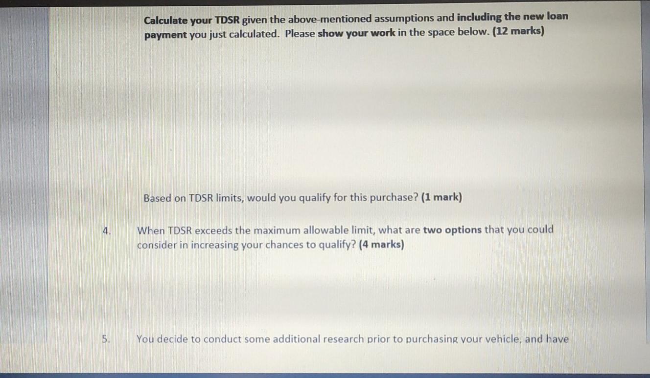amount of a car payment; Calculate TDSR and determine whether you qualify