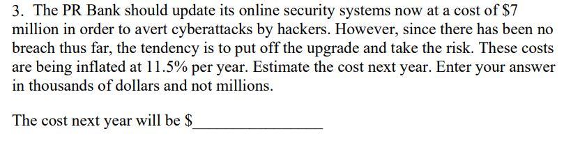  3. The PR Bank should update its online security systems now