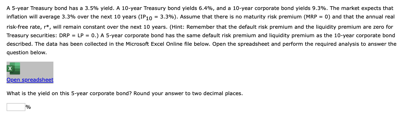  A 5-year Treasury bond has a 3.5% yield. A 10-year Treasury