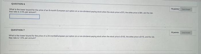 please answer 6 and 7 QUESTION What is the lower bound for