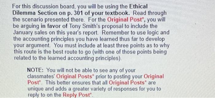  For this discussion board, you will be using the Ethical Dilemma