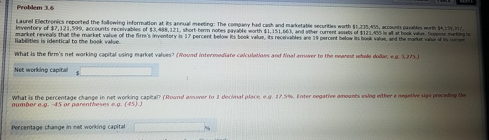  Problem 3.6 Laurel Electronics reported the following information at its ar