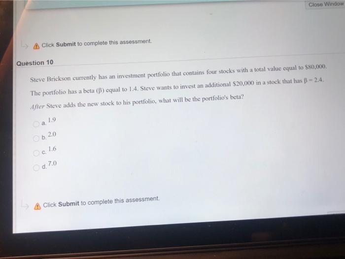 10 Steve Brickson currently has an investment portfolio that contains Pour lodes