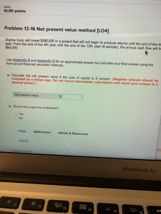  10.00 points Problem 12-16 Net present value method [LO4] Skyline Corp.