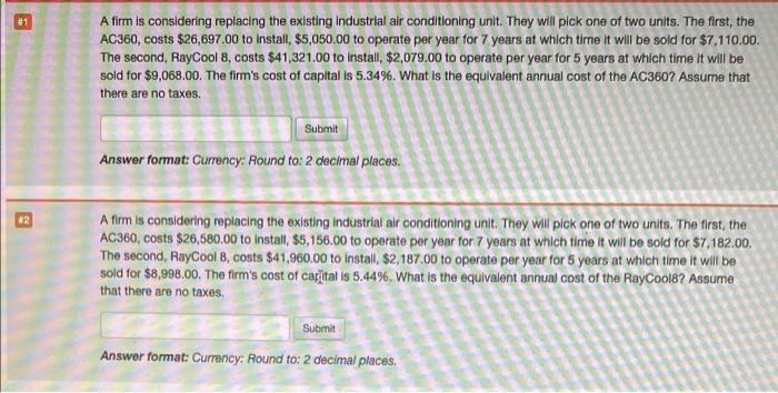 Im really confused so please explain steps #1 A firm is considering