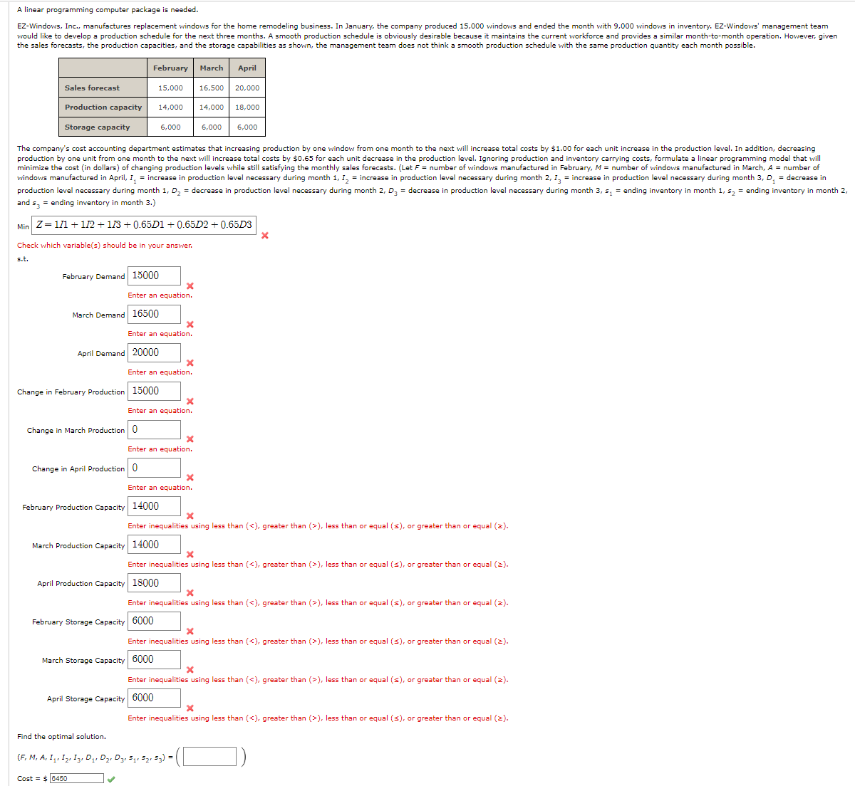  A linear programming computer package is needed. and s3= ending inventory