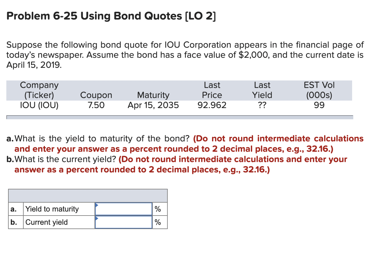  Problem 6-25 Using Bond Quotes (LO 2] Suppose the following bond