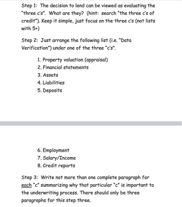 A9 Step 1: The decision to lend can be viewed as evaluating