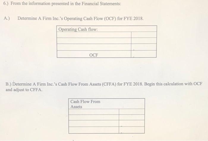 please show work or formulas. Thank you!! 6.) From the information presented