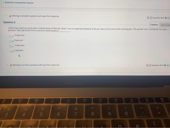  Question Completion Status: Moving to another question will save this response.