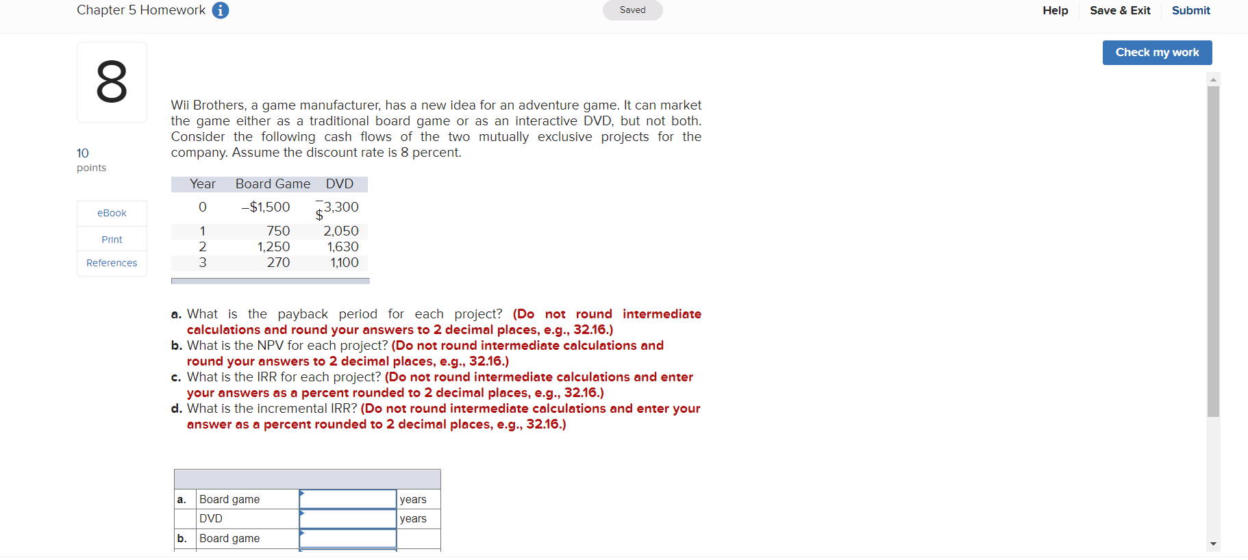  Chapter 5 Homework Saved Help Save & Exit Submit Check my