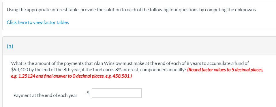  Using the appropriate interest table, provide the solution to each of
