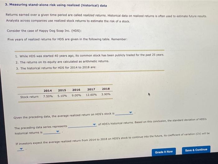  3. Measuring stand-alone risk using realized (historical) data Returns earned over