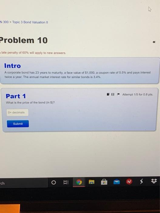  IN 300 > Topic 3 Bond Valuation II Problem 10 -