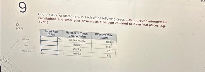 please help me answer question 9 Find the APR, or stated rate,