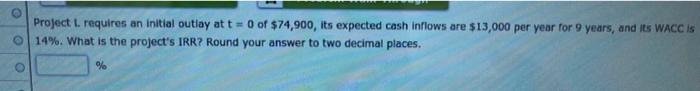 t = 0 of $35,000, its expected cash inflows are $14,000 per