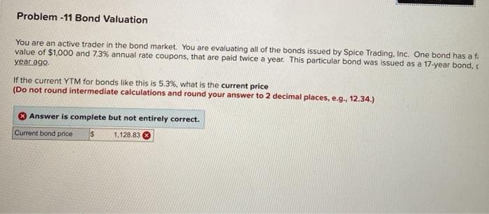 can someoneone help please? Problem -11 Bond Valuation You are an active