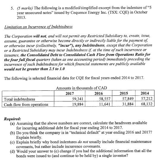  (5 marks) The following is a modified/simplified excerpt from the indenture