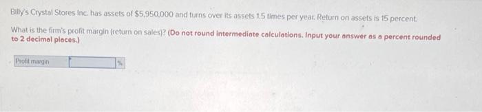 a profit of $170.000 on sales of $2,910,000. Division B is able