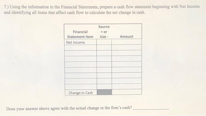 please show work and formulas. thank you!! 7.) Using the information in
