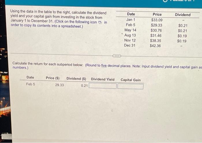 it has 7 parts Dividend Using the data in the table to