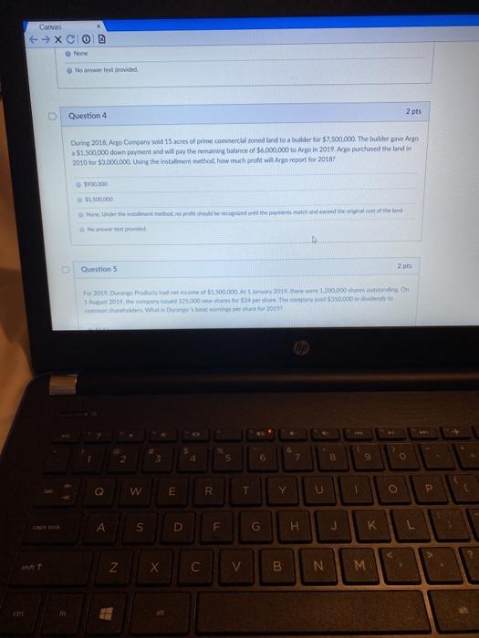  Canvas XCO D None Nowe provided Question 4 2 pts During