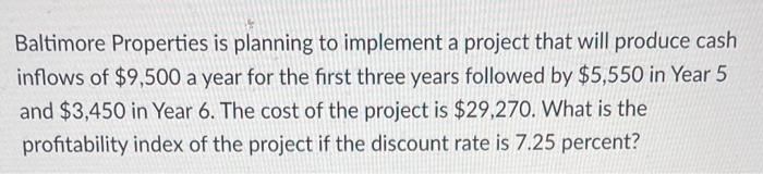 Show work Baltimore Properties is planning to implement a project that will