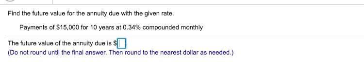 Find the future value for the annuity due with the given