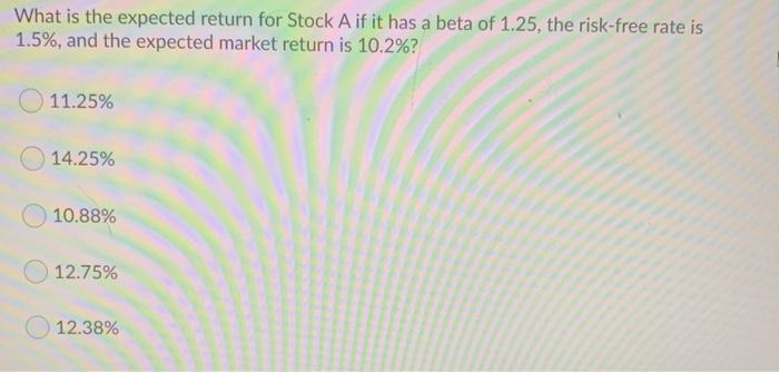  What is the expected return for Stock A if it has