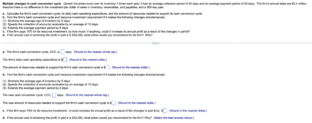  Multiple changes in cash conversion cycle Garrett Industries turns over its