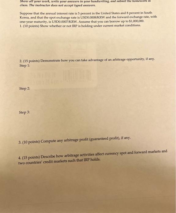 Please help Show all your work, write your answers in your handwriting,