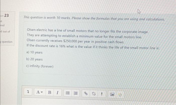  on 23 h This question is worth 10 marks. Please show