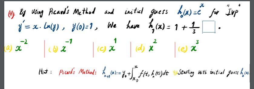 Y(0) = 1, by using Eulers Method and step size h=1 What