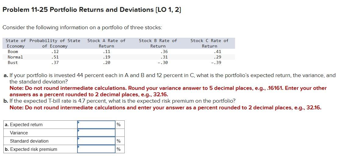  Problem 11-25 Portfolio Returns and Deviations [LO 1, 2] Consider the