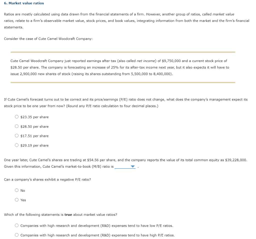  6. Market value ratios Ratios are mostly calculated using data drawn