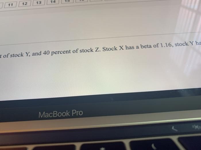 portfolio? O a. 1.13 O b. 1.09 c. 0.87 d. 1.21 e.