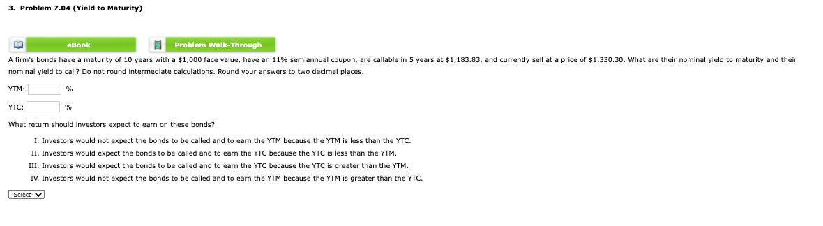  3. Problem 7.04 (Yield to Maturity) En eBook Problem Walk-Through A