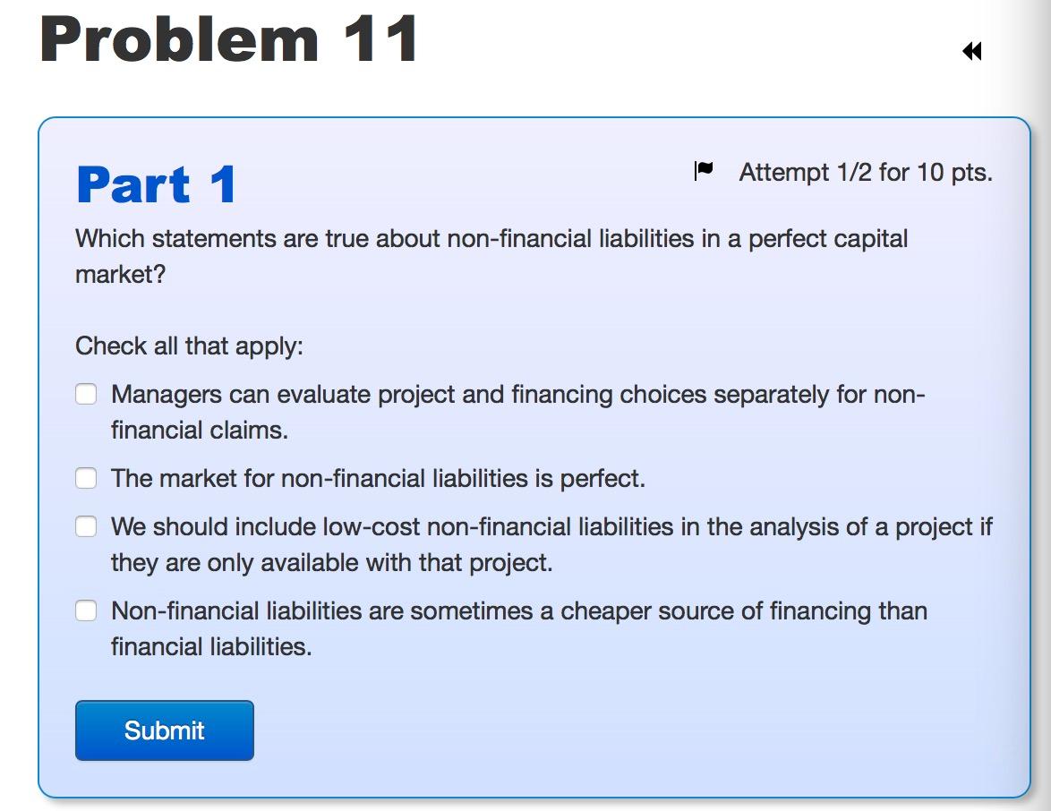  Problem 11 Part 1 - Attempt 1/2 for 10 pts. Which