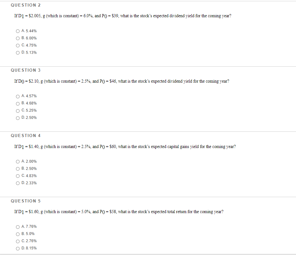 QUESTION 2 If D1 = $2.005, g (which is constant) =