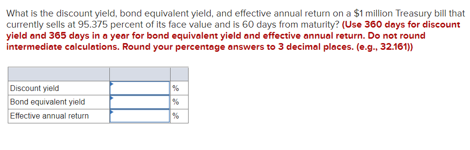 What is the discount yield, bond equivalent yield, and effective annual