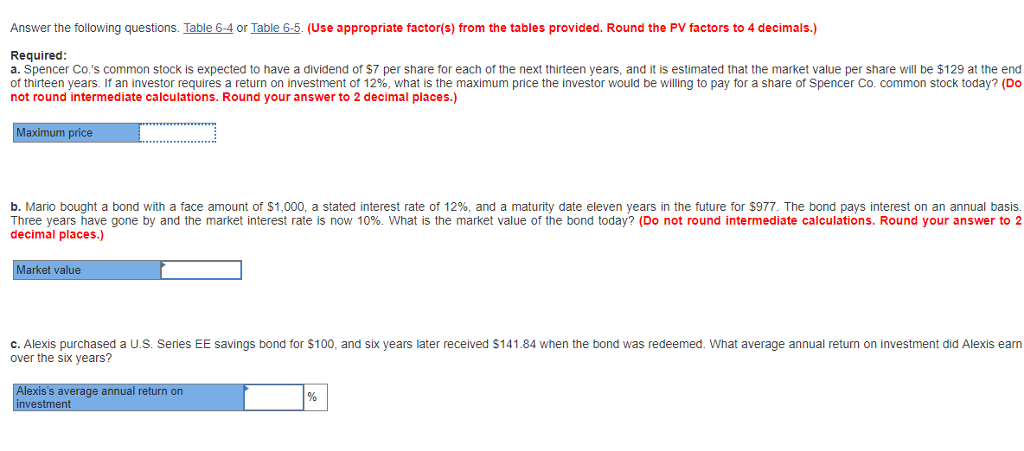 Questions: Tables: Answer the following questions. Table 6-4 or Table 6-5 Use