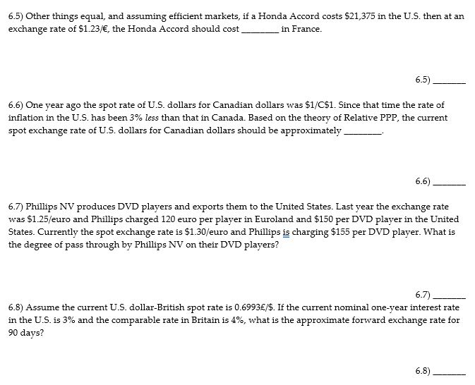  6.5) Other things equal, and assuming efficient markets, if a Honda