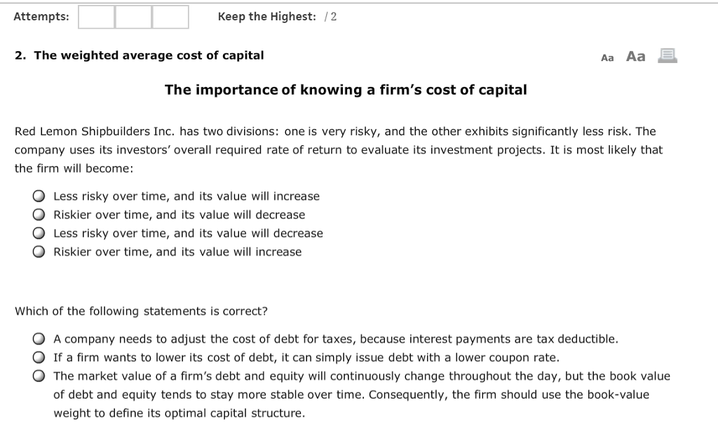 Attempts: Keep the Highest: /2 2. The weighted average cost of